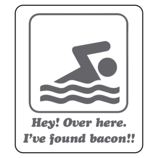 Hey! Over Here, I've Found Bacon! Sticker (Grey)